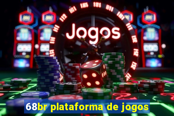 68br plataforma de jogos